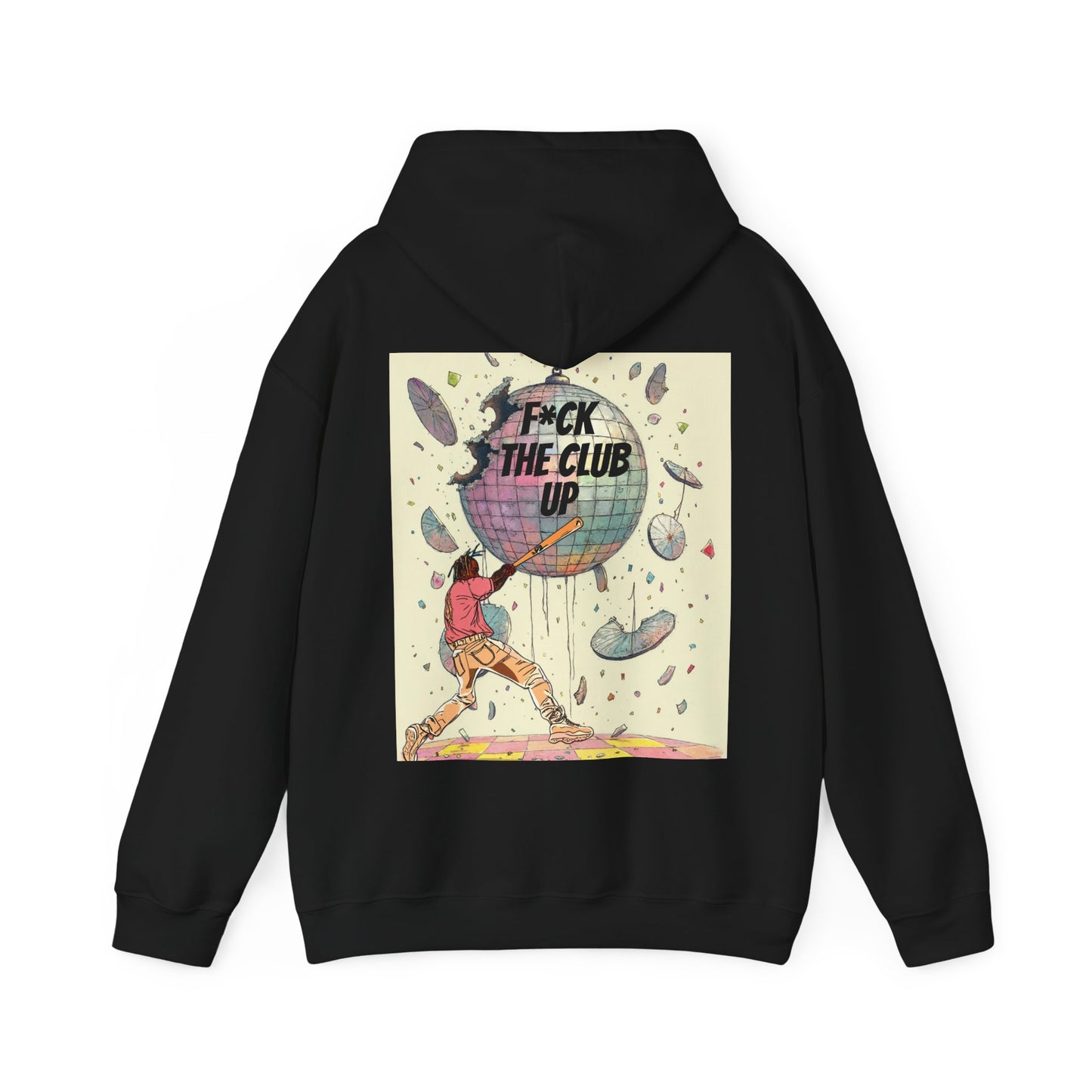 F*CK THE CLUB Hooded Sweatshirt