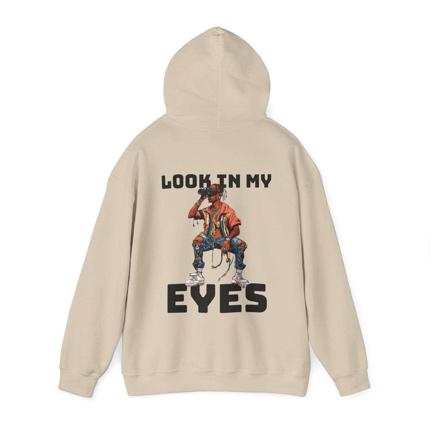 LOOK IN MY EYES Hooded Sweatshirt