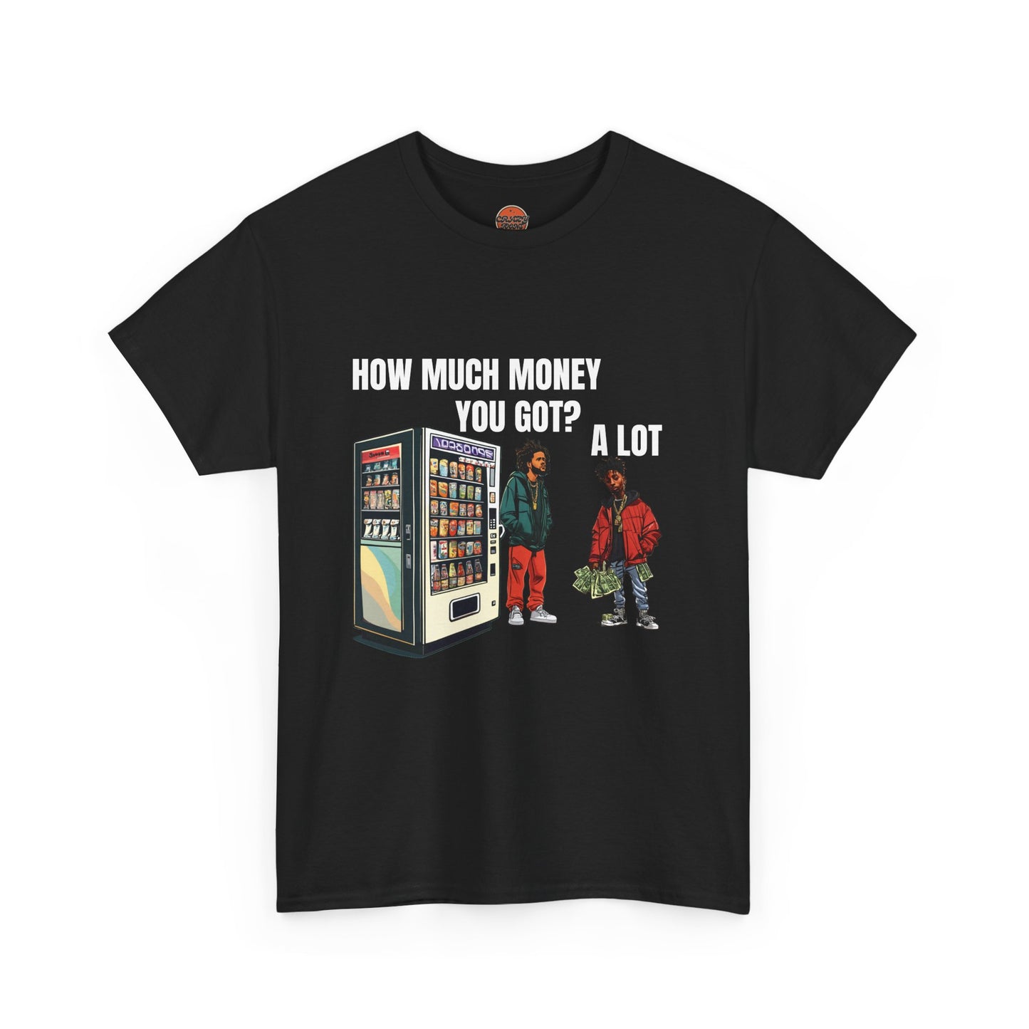 HOW MUCH MONEY T-shirt