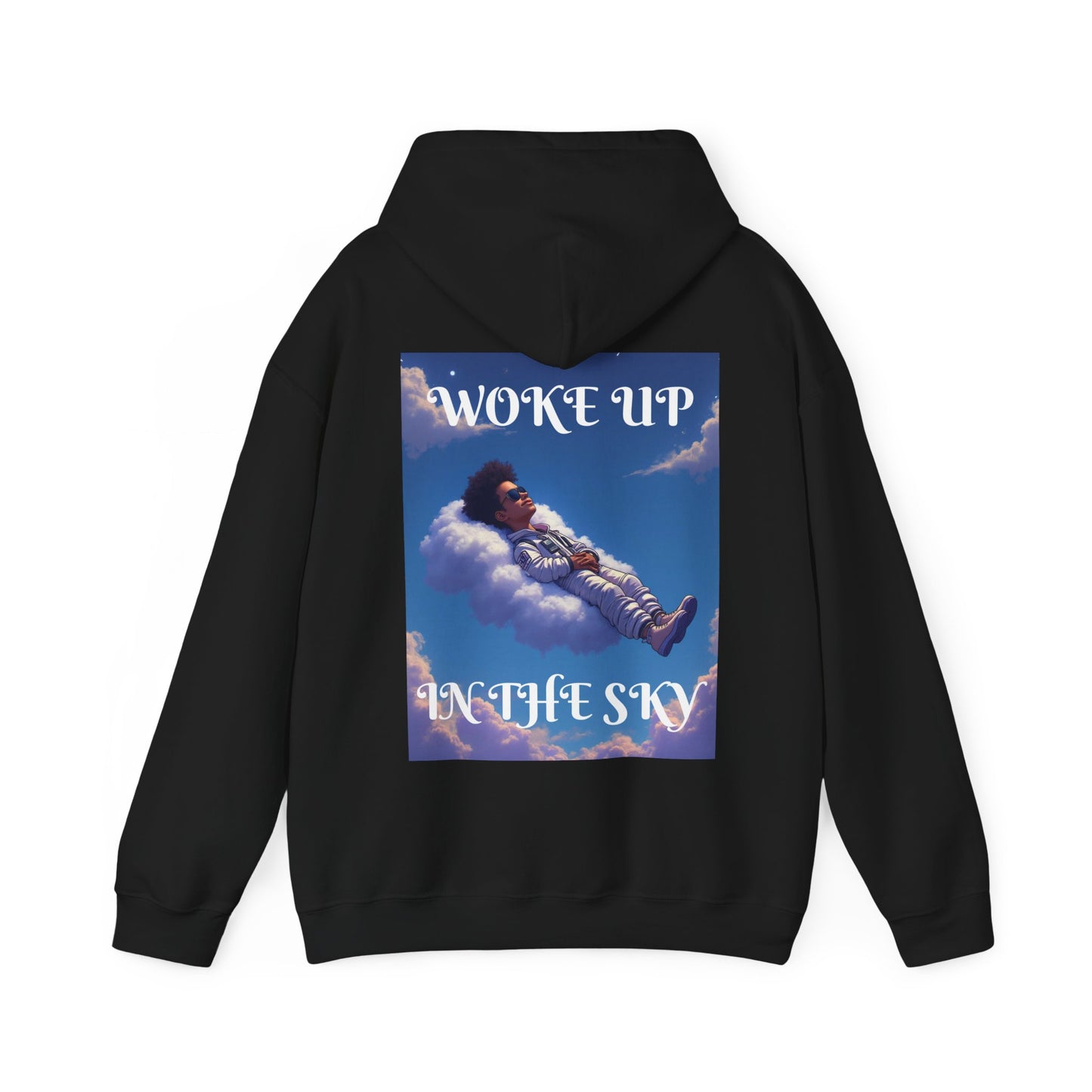 WOKE UP IN THE SKY Hooded Sweatshirt