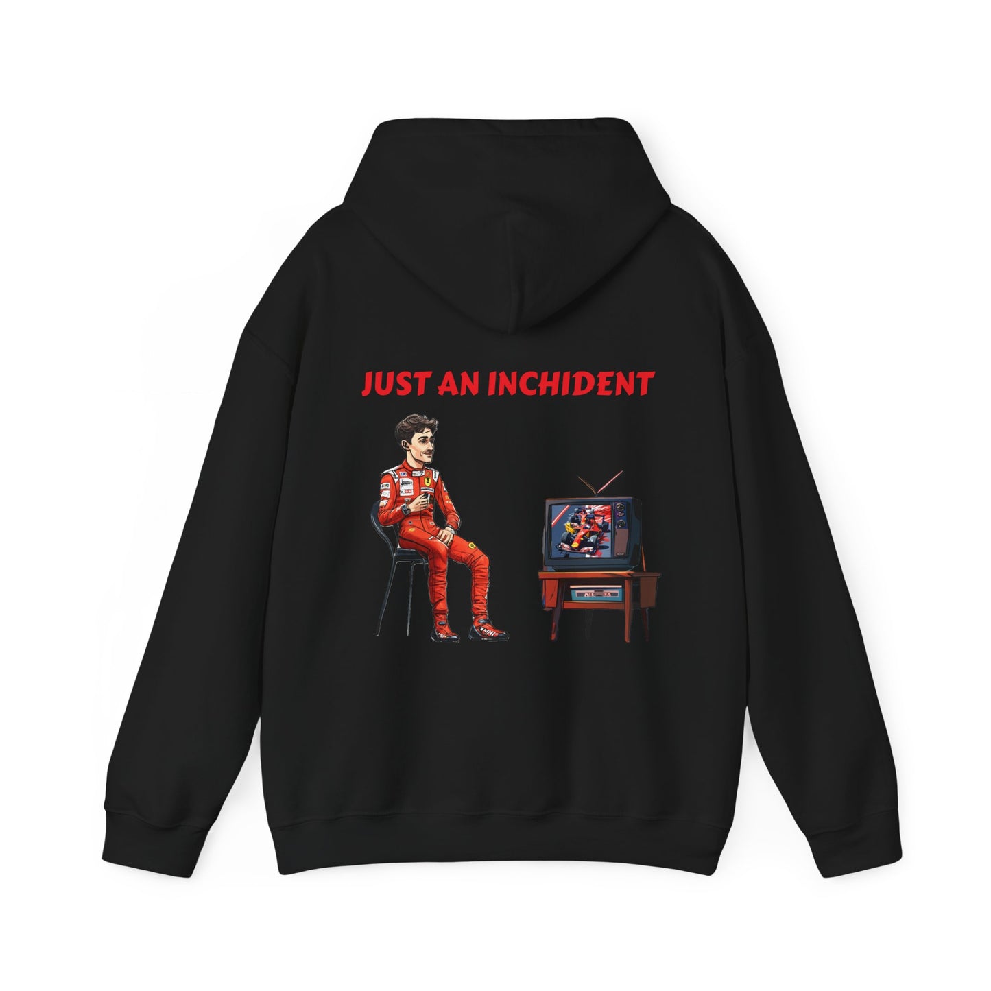 JUST AN INCHIDENT Hooded Sweatshirt