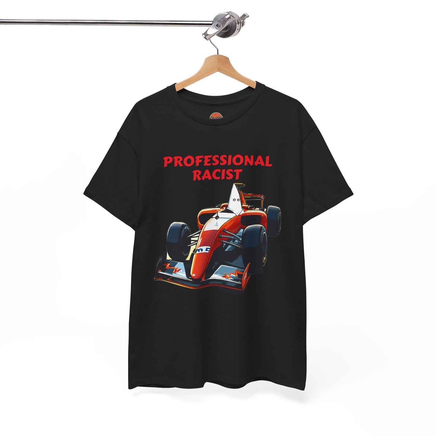 PROFESSIONAL RACIST T-shirt