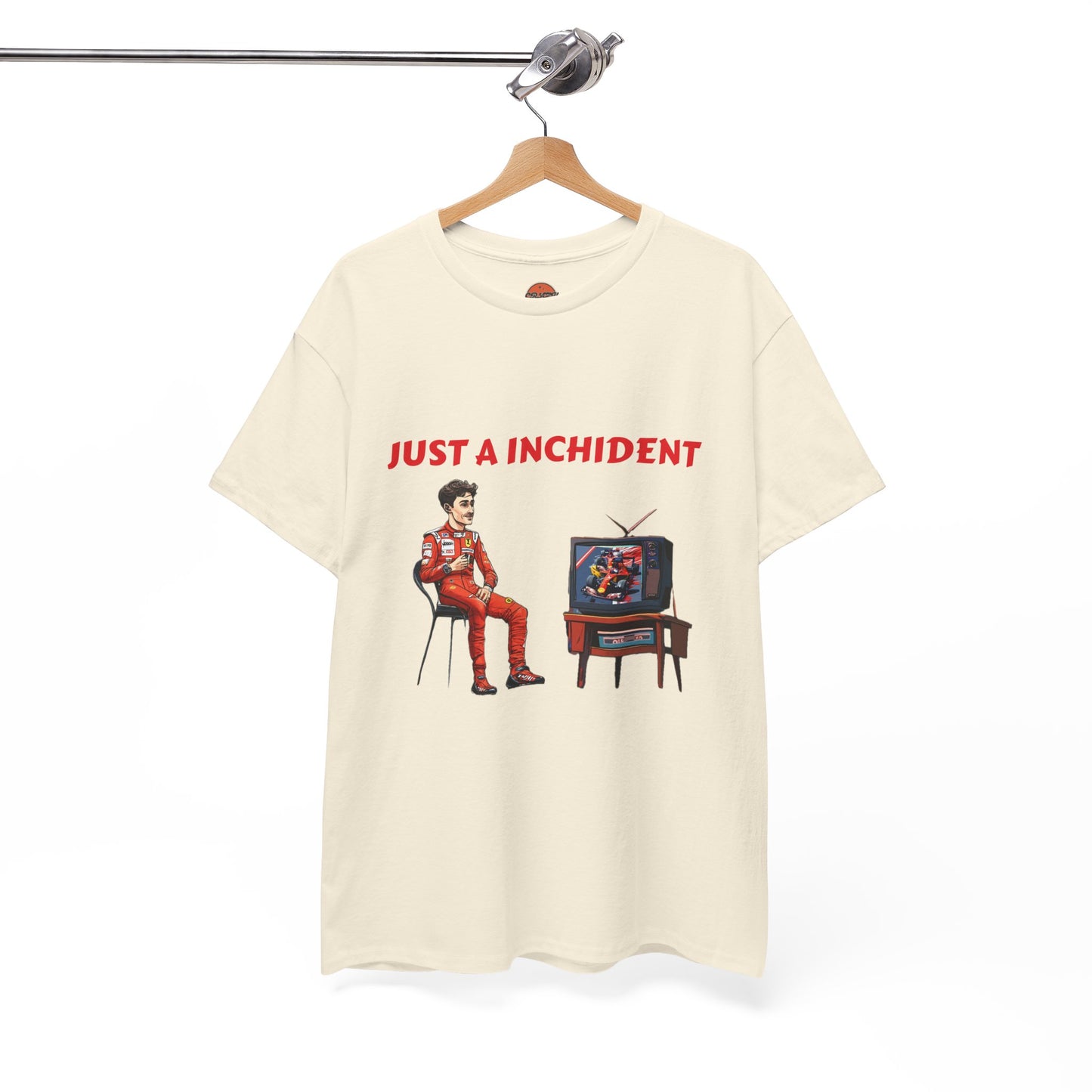 JUST AN INCHIDENT T-SHIRT