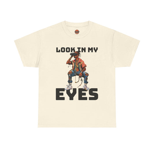 LOOK IN MY EYES T-shirt