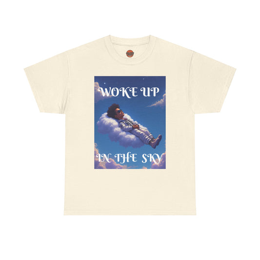 WOKE UP IN THE SKY T-shirt