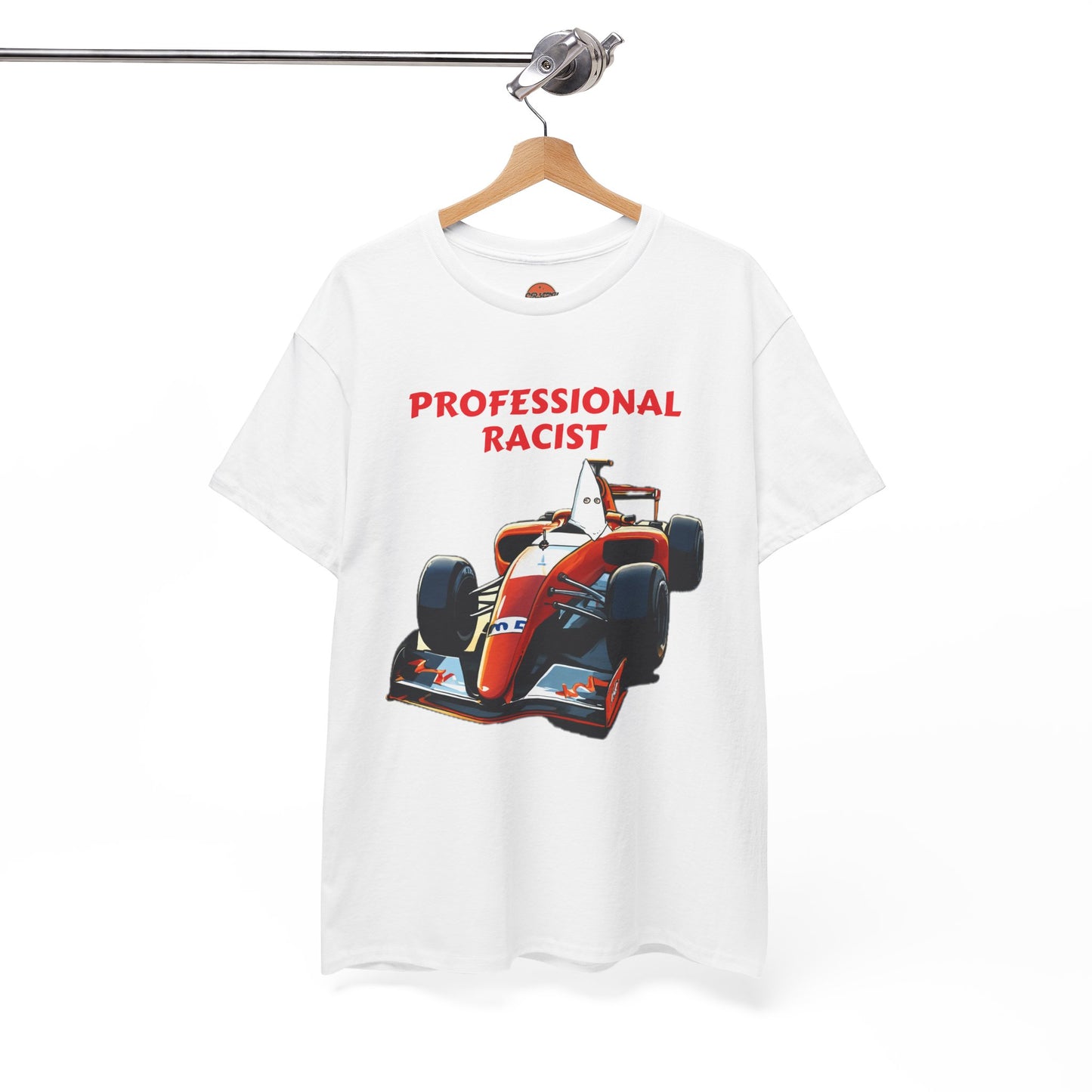 PROFESSIONAL RACIST T-shirt