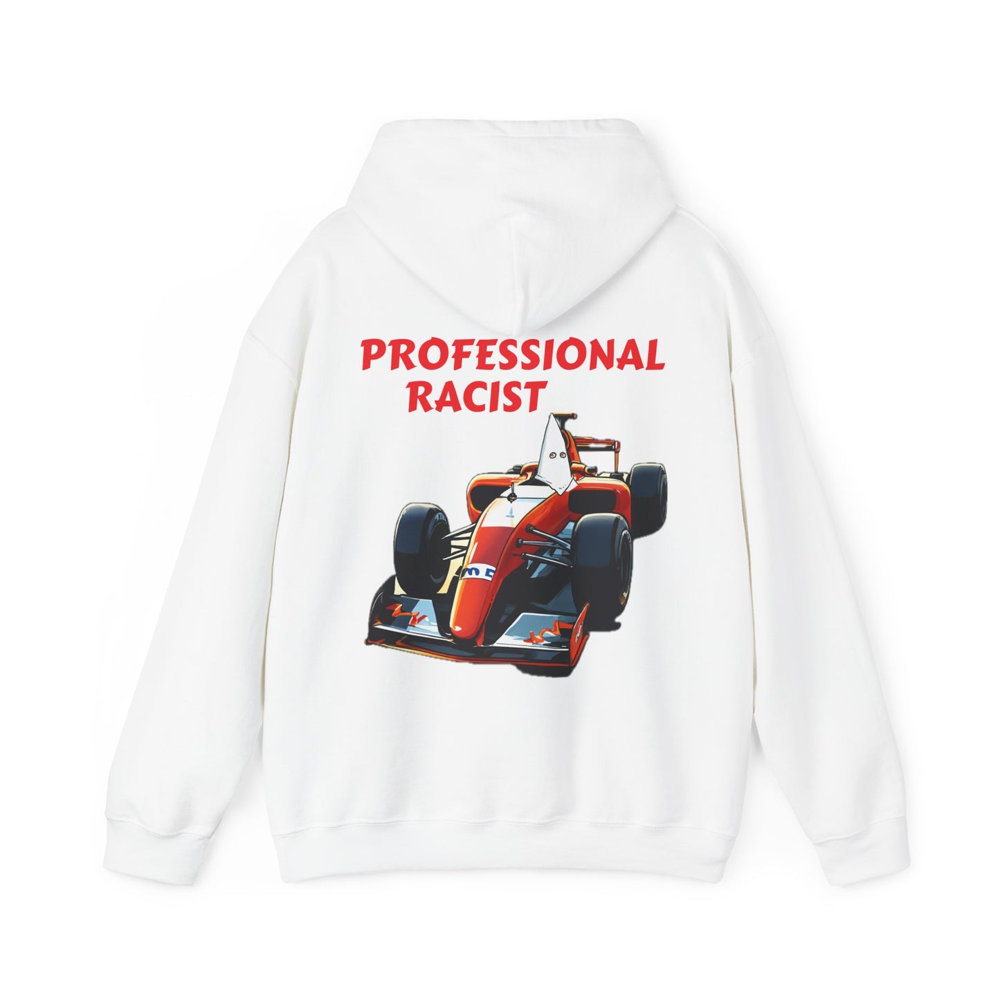 PROFESSIONAL RACIST Hooded Sweatshirt