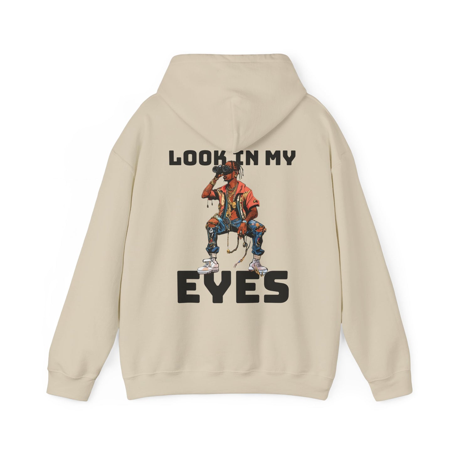 LOOK IN MY EYES Hooded Sweatshirt