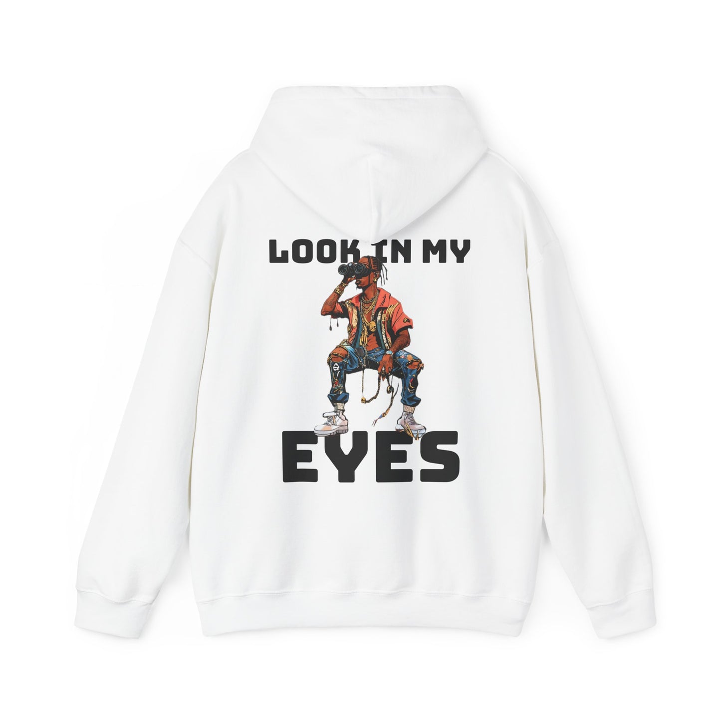 LOOK IN MY EYES Hooded Sweatshirt