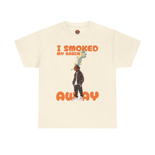 SMOKED MY BRAIN T-shirt