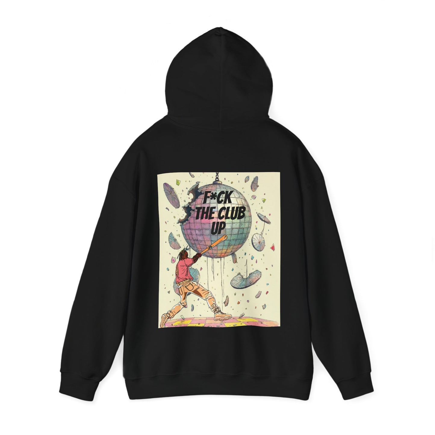 F*CK THE CLUB Hooded Sweatshirt