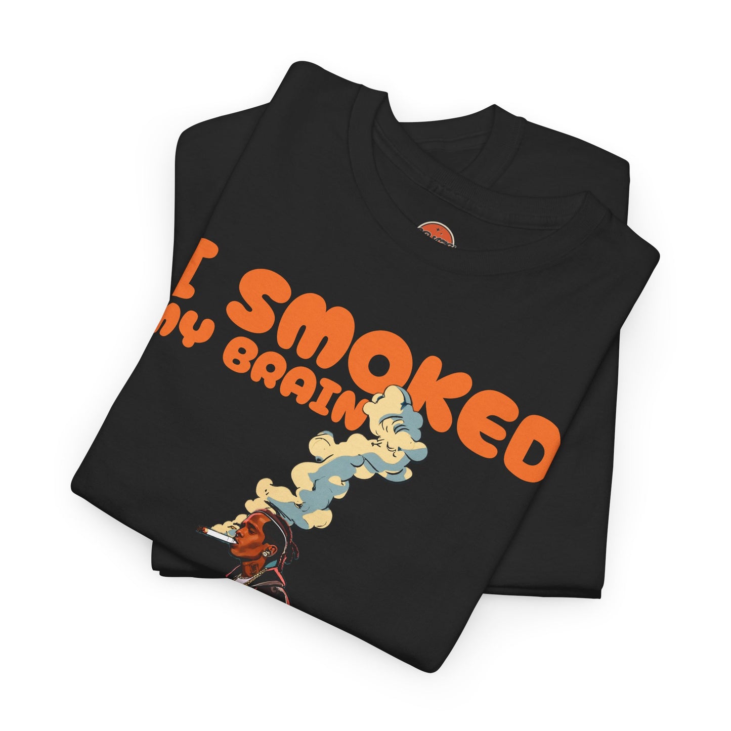 SMOKED MY BRAIN T-shirt