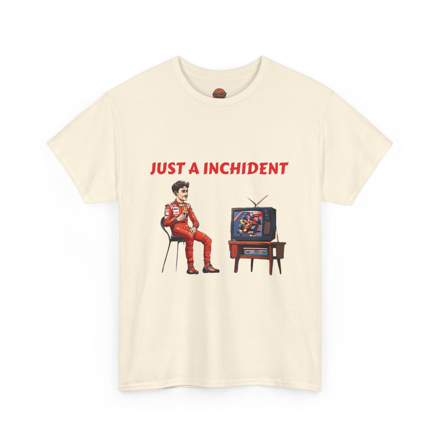 JUST AN INCHIDENT T-SHIRT