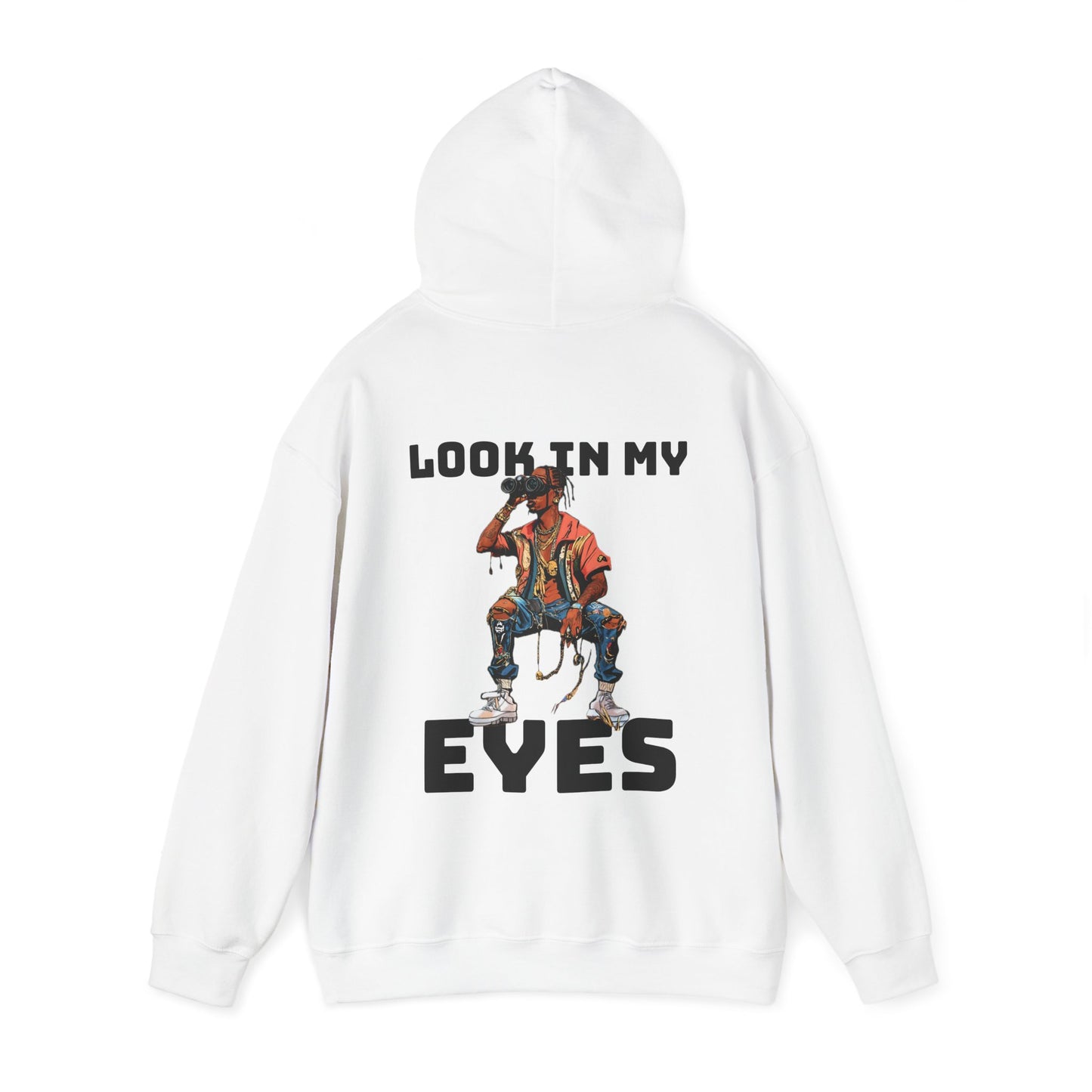 LOOK IN MY EYES Hooded Sweatshirt