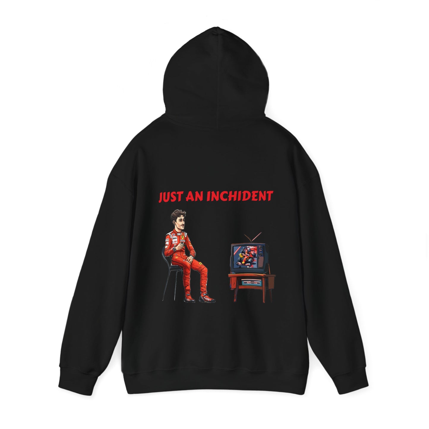 JUST AN INCHIDENT Hooded Sweatshirt