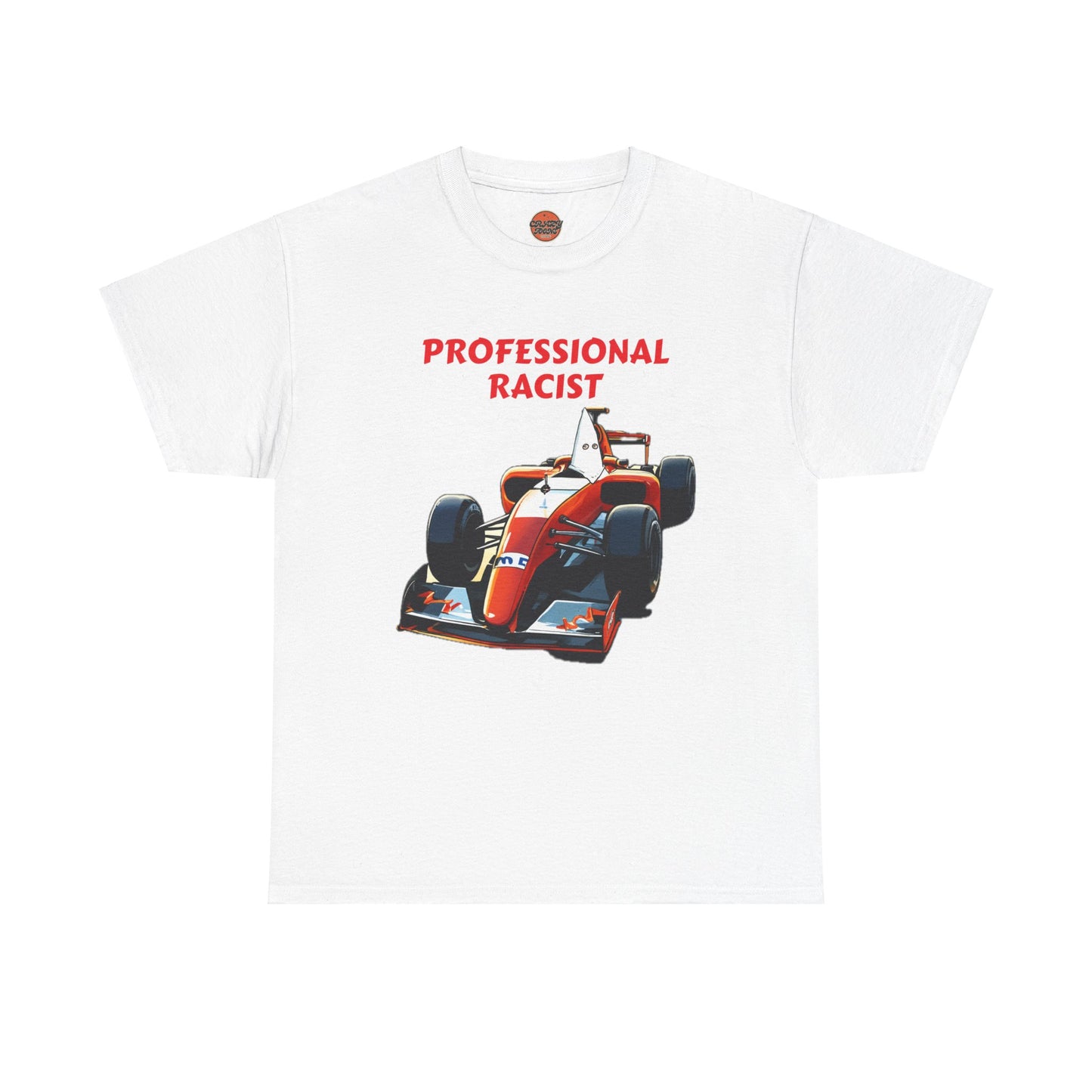 PROFESSIONAL RACIST T-shirt