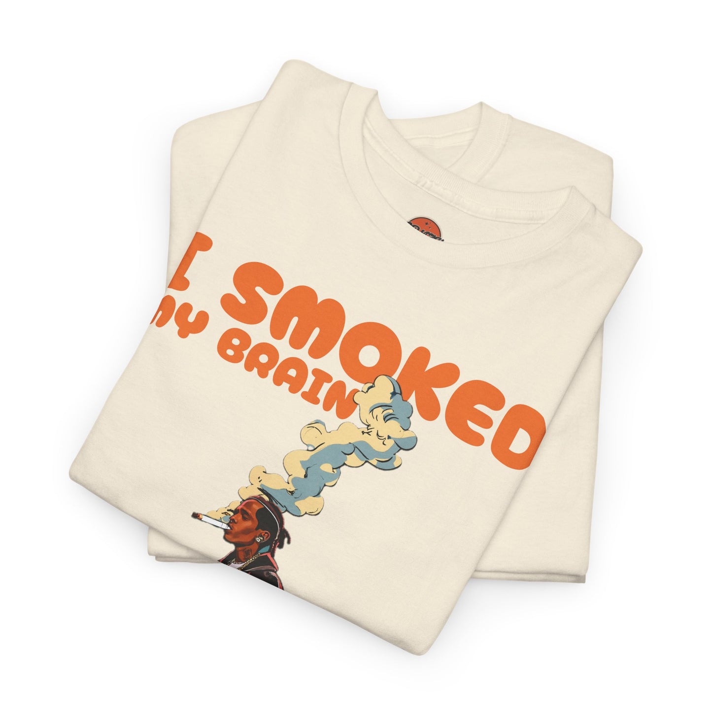 SMOKED MY BRAIN T-shirt