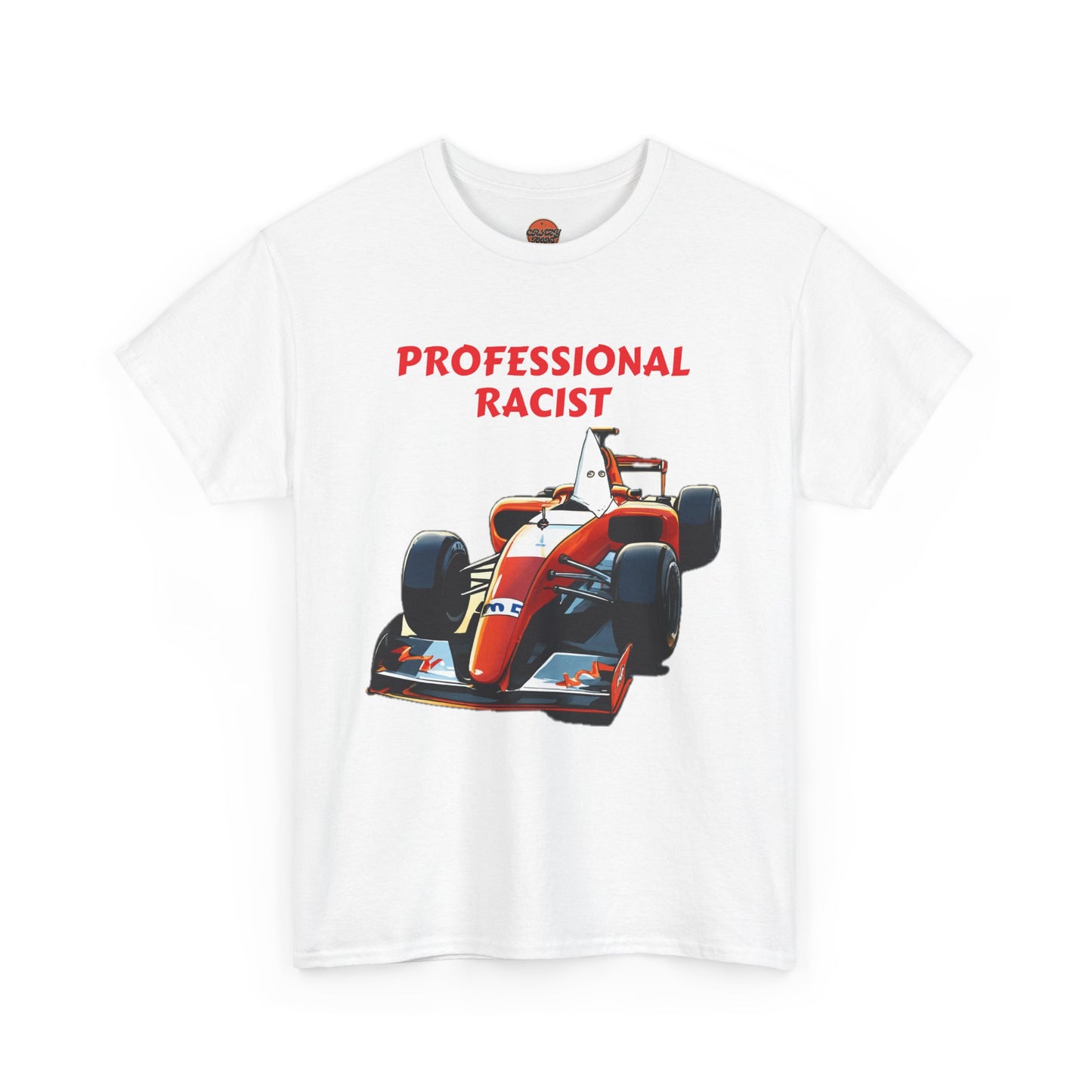 PROFESSIONAL RACIST T-shirt