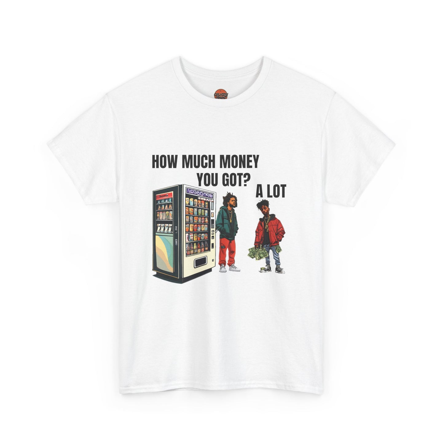 HOW MUCH MONEY T-shirt